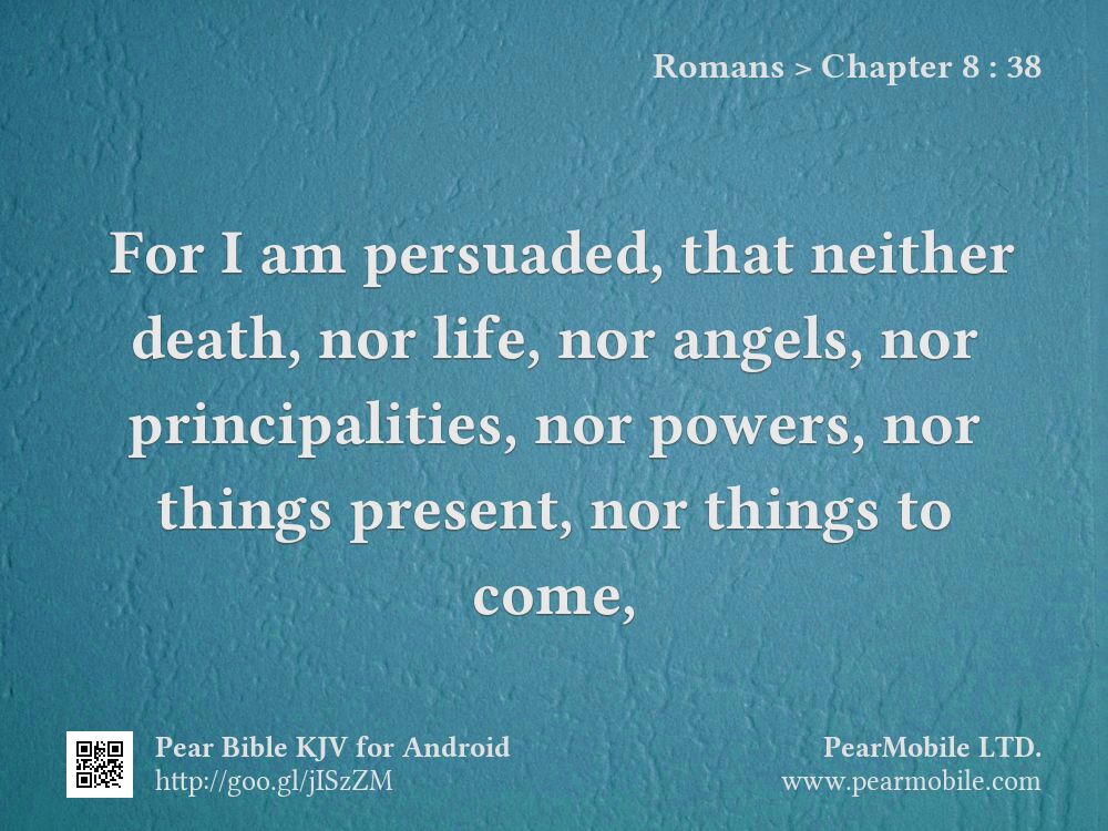 Romans, Chapter 8:38
